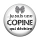 Cabochon Résine -  Je suis une copine qui déchire