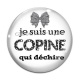 Cabochon Verre -  Je suis une copine qui déchire