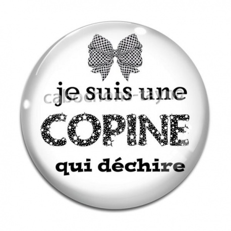 Cabochon Verre -  Je suis une copine qui déchire