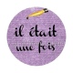 il etait une fois