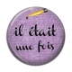 Cabochon Résine - il etait une fois
