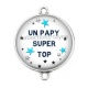 Connecteur Cabochon Argent - un papy super top