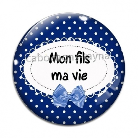 Cabochon Verre - mon fils ma vie