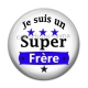 Cabochon Résine -  Je suis un super frère