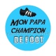 mon papa champion de foot