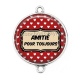 Connecteur Cabochon Argent - amitié pour toujours