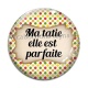 Cabochon Verre - ma tatie elle est parfaite