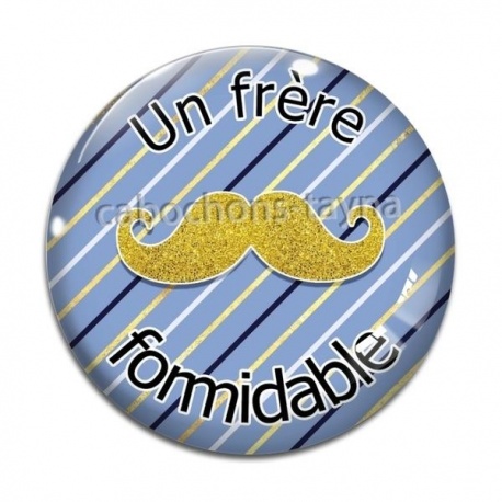 Cabochon Verre - un frère formidable