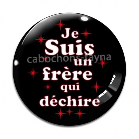 Cabochon Verre - je suis un frère qui déchire