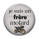 Cabochon Résine - je suis un frère motard