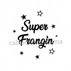 super frangin