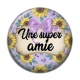 Cabochon Résine - une super amie