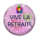 Cabochon Verre - vive la retraite