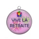 Pendentif Cabochon Argent - vive la retraite