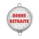 Connecteur Cabochon Argent - bonne retraite