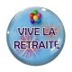 Cabochon Verre - vive la retraite