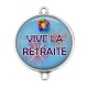 Connecteur Cabochon Argent - vive la retraite