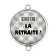 Connecteur Cabochon Argent - enfin la retraite