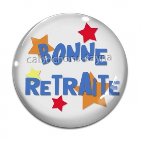 Cabochon Verre - bonne retraite