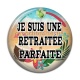 Cabochon Résine - je suis une retraitée parfaite
