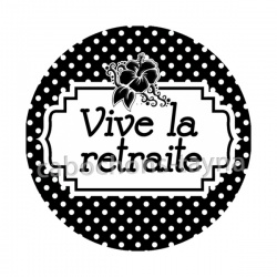 vive la retraite