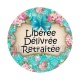 libérée, délivrée, retraitée