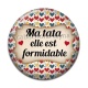 Cabochon Résine - ma tata elle est formidable