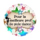 pour la meilleure prof de pole dance