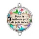Connecteur Cabochon Argent - pour la meilleure prof de pole dance