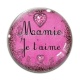 Cabochon Verre - mamie je t'aime