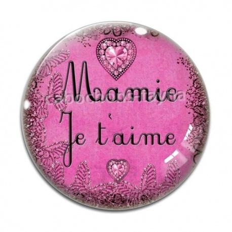 Cabochon Verre - mamie je t'aime