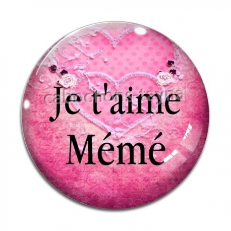 Cabochon Verre - je t'aime mémé