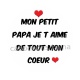 mon petit  papa je t aime de tout mon coeur