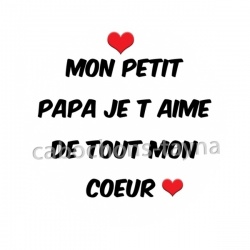 mon petit  papa je t aime de tout mon coeur