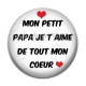 Cabochon Résine - mon petit  papa je t aime de tout mon coeur