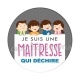 je suis une maîtresse qui déchire