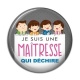 Cabochon Résine - je suis une maîtresse qui déchire