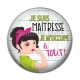 Cabochon Résine - je suis une maîtresse je m'occupe de tout