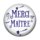 Cabochon Résine - merci maître