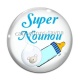 Cabochon Verre - super nounou