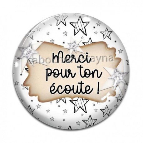 Cabochon Verre - merci pour ton écoute