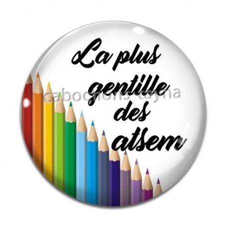Cabochon Verre - la plus gentille des atsem