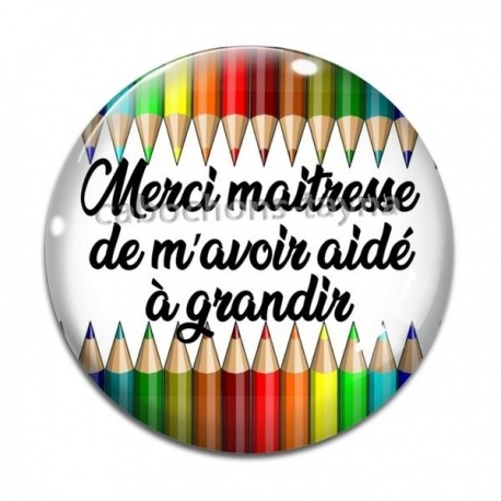Cabochon Verre - merci maitresse de m'avoir aidé à grandir 