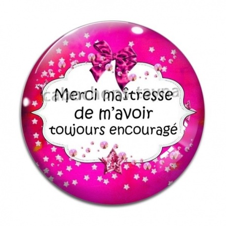 Cabochon Verre - merci maîtresse de m'avoir toujours encouragé