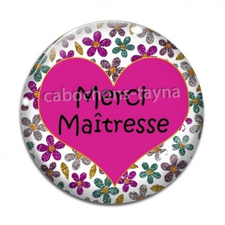 Cabochon Verre - Merci maîtresse