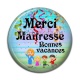 Cabochon Résine - Merci maîtresse bonnes vacances