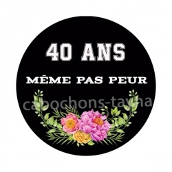 anniversaire 40 ans même pas peur