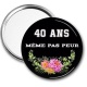 Miroir de poche - anniversaire 40 ans même pas peur