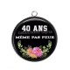 Pendentif Cabochon Argent - anniversaire 40 ans même pas peur
