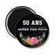 Magnet's - anniversaire 50 ans même pas peur